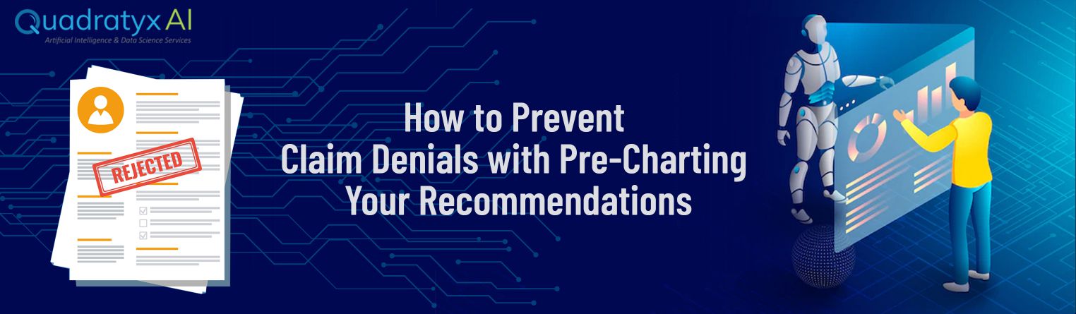 How to Prevent Claim Denials with Pre-Charting Your Recommendations ...